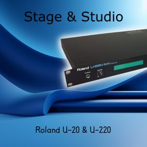 Roland U-20 & U-220 Stage & Studio