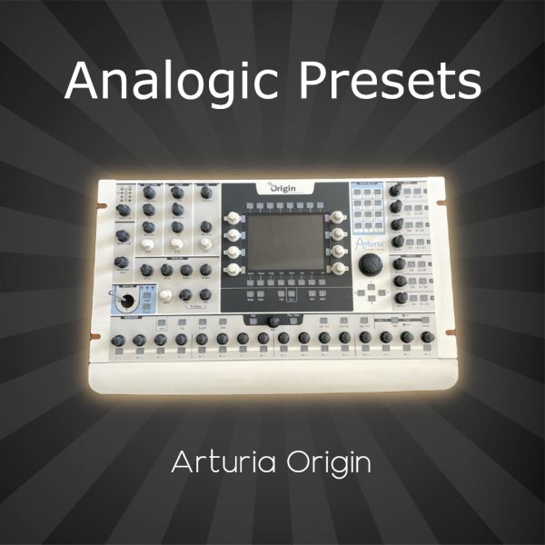Arturia Origin Analogic Presets